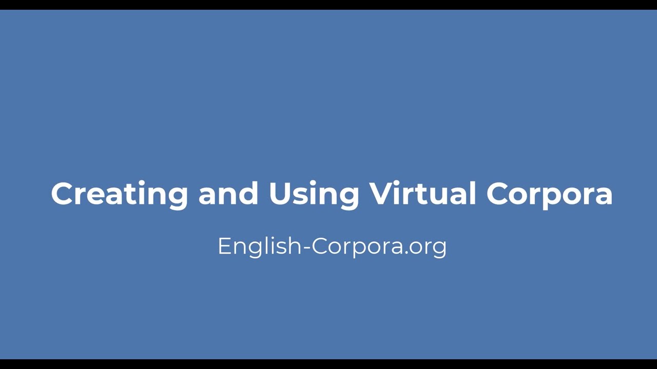 English-Corpora.org: Virtual Corpora