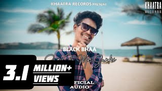 Download lagu Black Bhaa - Sun Go Mor Sundri mp3
