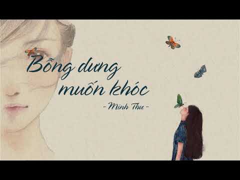 BỖNG DƯNG MUỐN KHÓC OST - Minh Thư (10 YEARS)