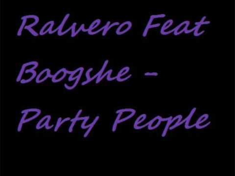Ralvero Feat Boogshe - Party People