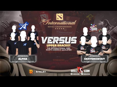 Alpha vs 5RATFORCESTAFF - The International 2022: North America Qualifier - Upper Bracket - BO3