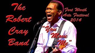 Robert Cray - &quot;You Move Me&quot; - Fort Worth Arts Festival, 04/11/2014