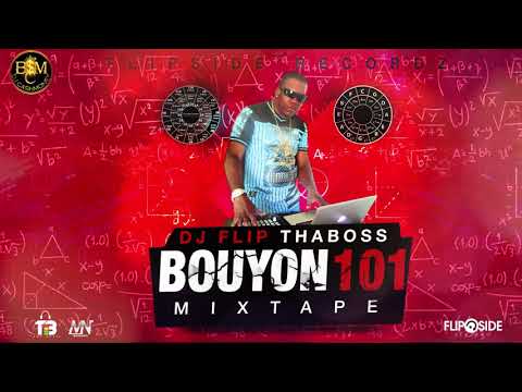 Dj Flip Tha Boss - Bouyon 101 (Mixtape) 2019