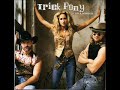 Trick Pony ~ On A Mission