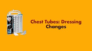 Chest Tubes: Dressing Change