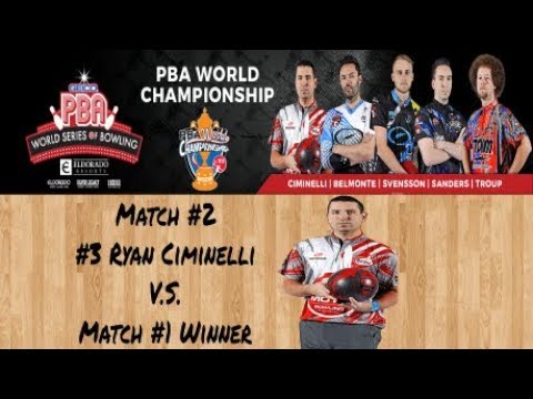 2017 PBA World Championship Match #2 - Ryan Ciminelli V.S. ???