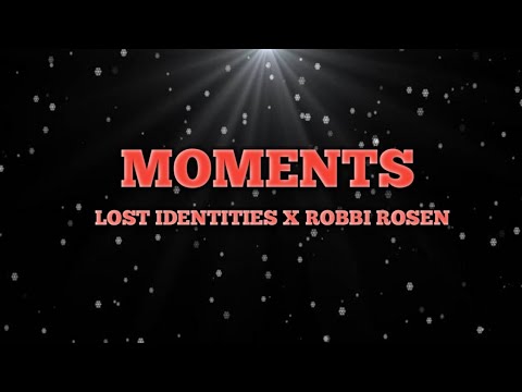 Moments - Lost Identities x Robbie Rosen [ NCS Release ] || Lyrics & Translated