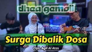 Download lagu SURGA DIBALIK DOSA - NIDA RIA (LIVE COVER DHEA GEMOII) VERSI AKUSTIK mp3