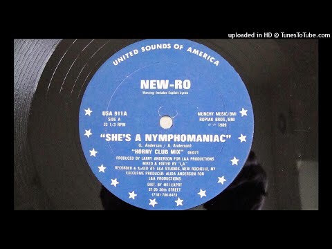 NEW-RO SHE'S A NYMPHOMANIAC (HORNY CLUB MIX) 1989