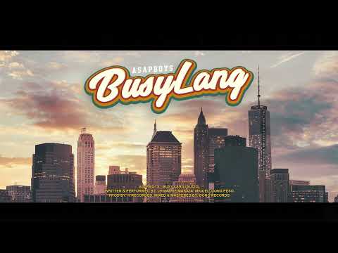 ASAP BOY$ - Busy Lang (Official Audio)