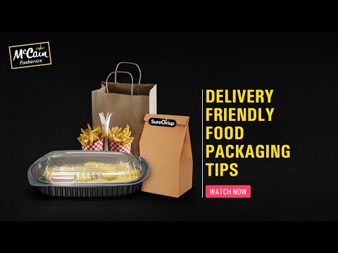 Delivery Friendly Food Packaging Tips | McCain Food Service India