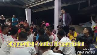 Download lagu Live Dikir Barat Cikgu Sulizi - Hatiku Hancur Relai mp3