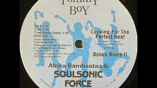 Afrika Bambaataa &amp; Soulsonic Force - Looking for the Perfect Beat : Bonus Beats