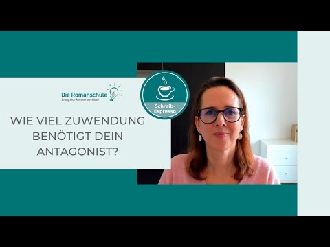 Wie viel Zuwendung benötigt dein Antagonist? – Buch schreiben