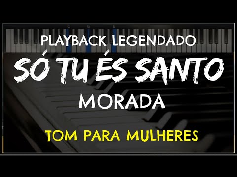 🎤 Só Tu És Santo (PLAYBACK LEGENDADO - TOM FEMININO "C") Morada, by Niel Nascimento