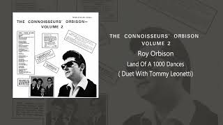 Roy Orbison and Tommy Leonetti Land of a 1000 Dances (Live)