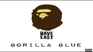 Dave East - Gorilla Glue [Remix]