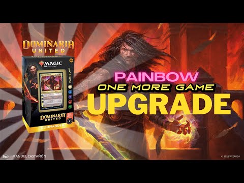 Painbow - Deck Review and Upgrade || Dominaria United || One More Game MTG