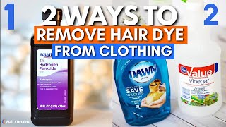2 Ways to Remove Hair Dye From Clothing | Helpful Tips & Tricks