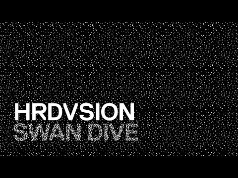HRDVSION — Swan Dive [Official]
