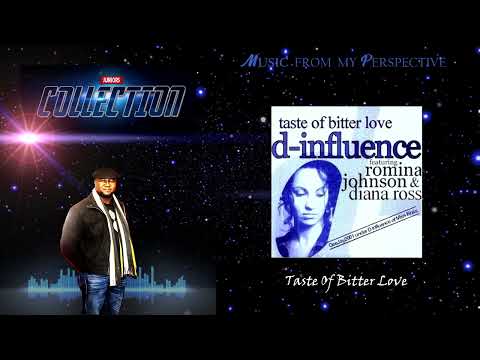 D Influence  (feat  Romina Johnson)   -  Taste Of Bitter Love
