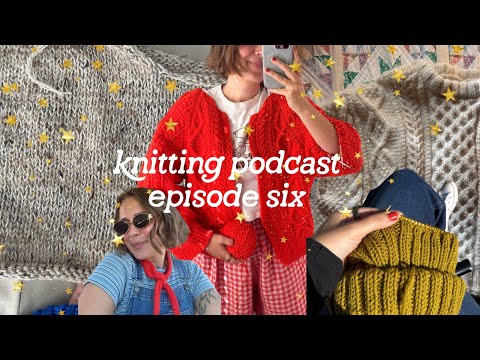 knitting podcast episode 6 | my knitting queue, knitting gauge, and my ADHD knitting process