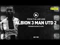 Classic PL Match: Albion 3 Man United 2
