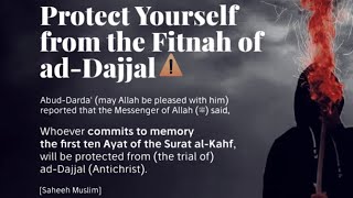 Surah al-Kahf  to protect you from the fitnah of Dajjal! It will take only 1min50 seconds to listen