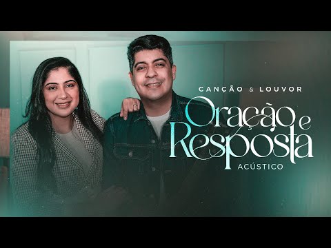 Oração E Resposta - Canção & Louvor