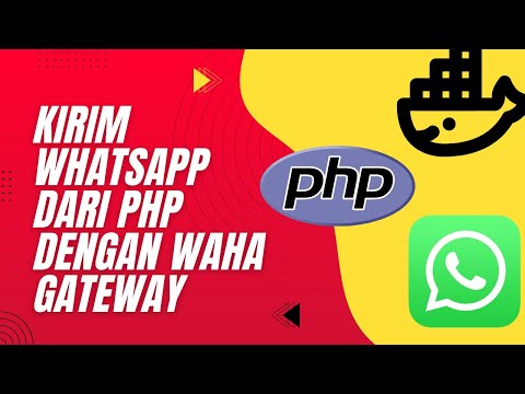 Kirim WhatsApp dari PHP dengan Waha Gateway