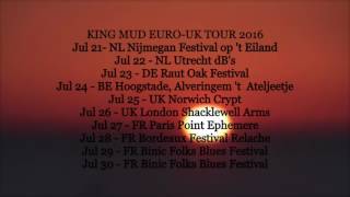 King Mud Euro/UK Tour 2016