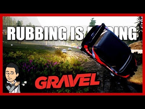 Gravel | Part 3 | Rubbing is Racing!