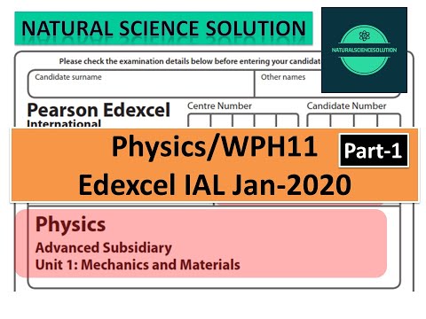 Edexcel IAL physics WPH11 unit 1 Jan 2020 Part 1