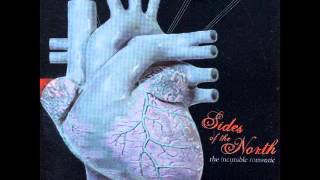 Sides of the North - The Incurable Romantic 2005 [Full Album]