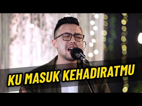 Ku Masuk KehadiratMu | GMS JAWA BARAT WORSHIP NIGHT #2