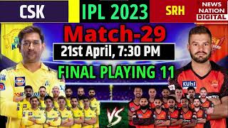 CSK vs SRH 2023 Playing 11: Chennai vs Hyderabad Playing 11 | Today Match Prediction and Playing 11