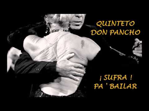 QUINTETO DON PANCHO  - SUFRA -  TANGO