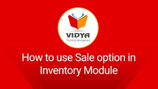 Sale - Inventory | VIDYA-The School Management | VK SOFT