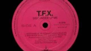 TFX - Deep Inside Of Me (Exposure Remix) video