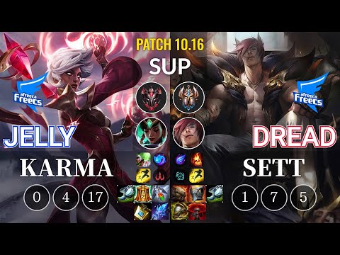 AF Jelly Karma vs AF Dread Sett Sup - KR Patch 10.16