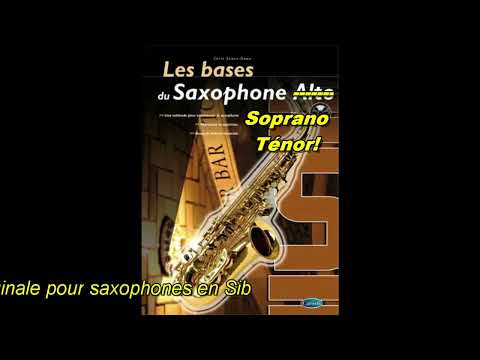 Les bases du Saxophone Alto, version Sib! - 09