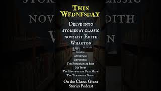 This Wednesday - Edith Wharton! #audiobook #podcast #compilation