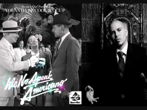 Yolanda Be Cool and D.Cup ft. Pitbull -  We No Speak Americano Remix