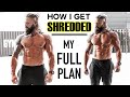 How To Get INSANELY SHREDDED! | My Full DIET PLAN | Shredded With A Life... ITS BACK!
