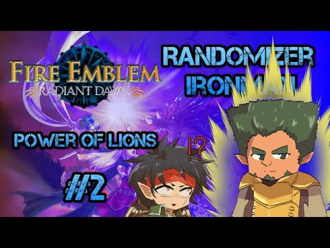 Part 1, Chapter 2: Let's Play Fire Emblem, Randomized Radiant Dawn - "Power of Lions"