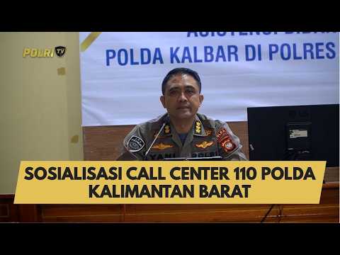 SOSIALISASI CALL CENTER 110 POLDA KALIMANTAN BARAT
