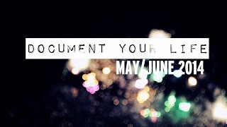 Document Your Life [May/June 2014]