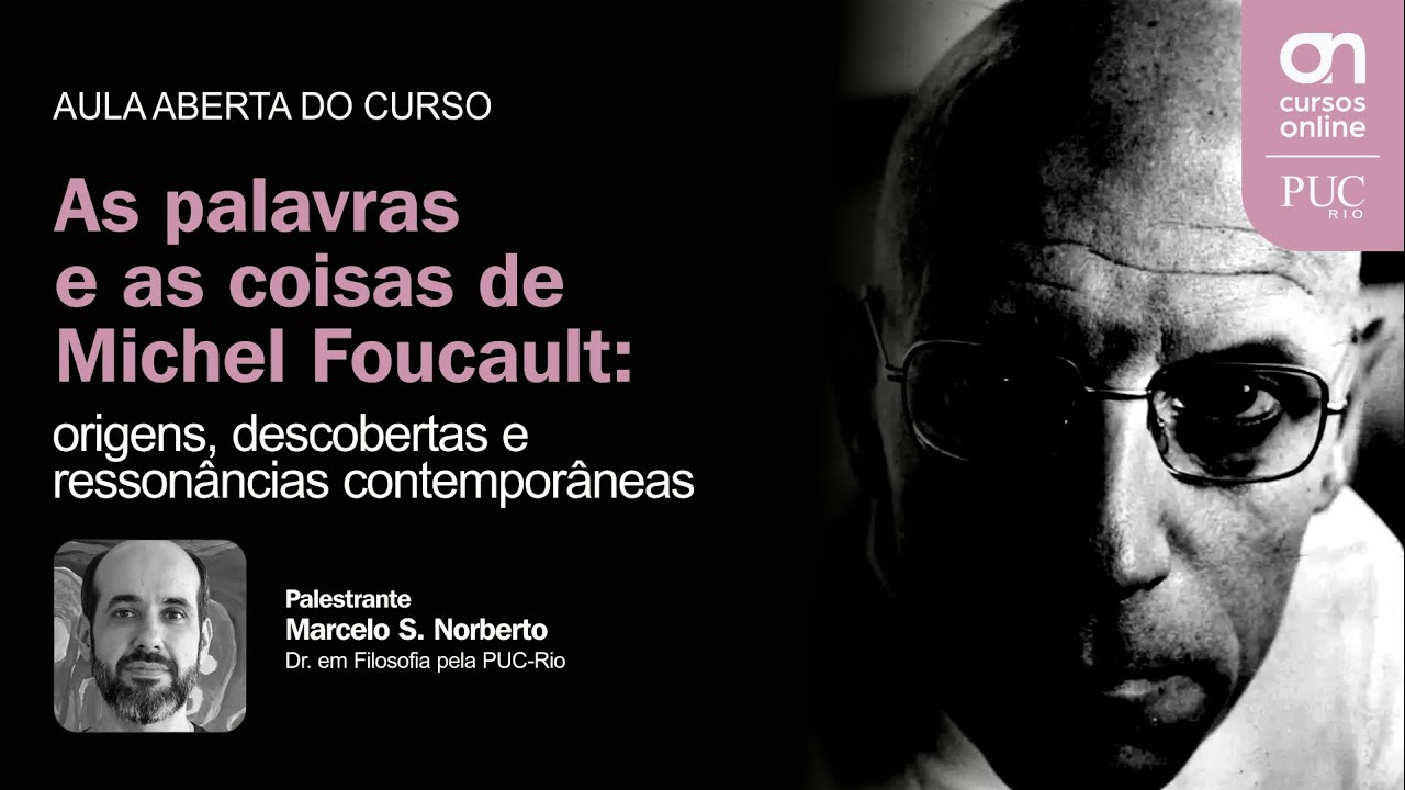 Aula aberta: As palavras e as coisas de Michel Foucault