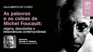 Aula aberta: As palavras e as coisas de Michel Foucault