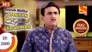 Taarak Mehta Ka Ooltah Chashmah - Ep 2600 - Full Episode - 13th November, 2018